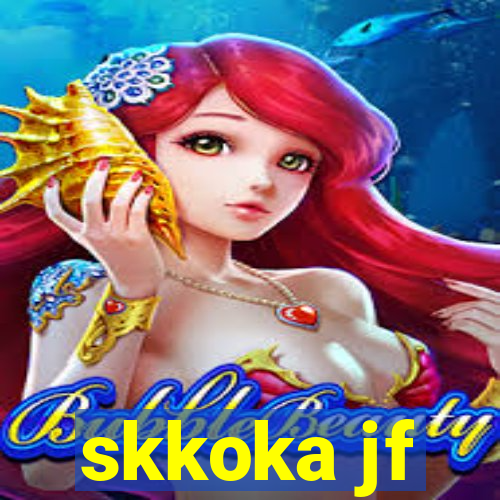 skkoka jf